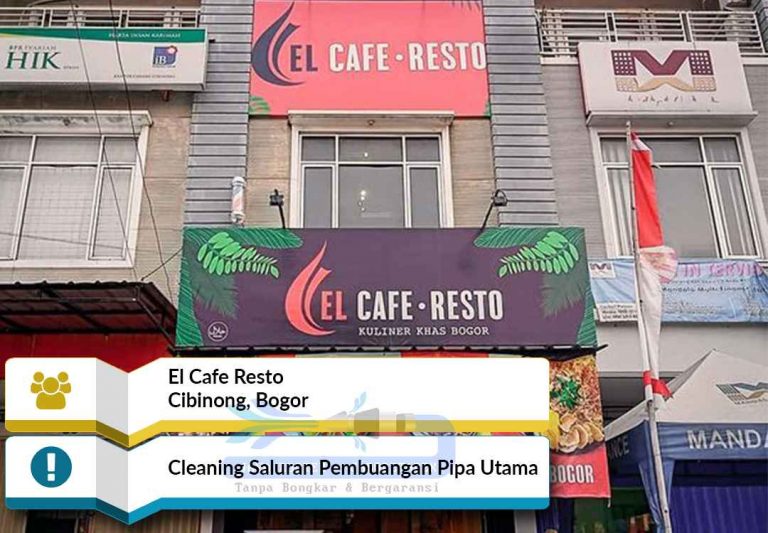 Testimoni Jasa Saluran Pipa Mampet di El Cafe Resto Cibinong Bogor - Jaya Rooter