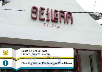 Testimoni Jasa Saluran Pipa Mampet di Resto Seilera Sei Sapi Bintaro, Jakarta Selatan - Jaya Rooter